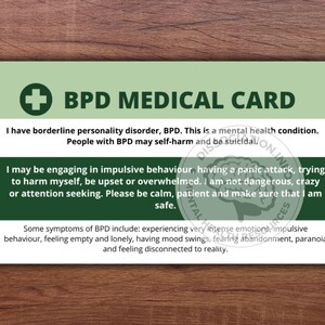 May include: A green and white medical card with a white plus sign and the text "BPD MEDICAL CARD". The card explains that BPD is a mental health condition and lists some symptoms of BPD.