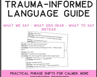 Trauma-Informed Language Guide: Communication Reframes  for Adults
