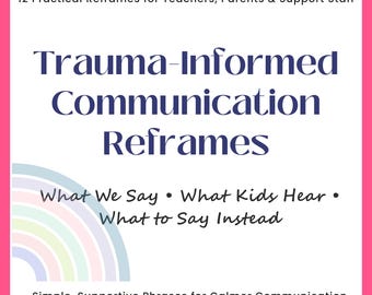 Guía de lenguaje sensible al trauma: Reencuadres de comunicación (Imprimible)