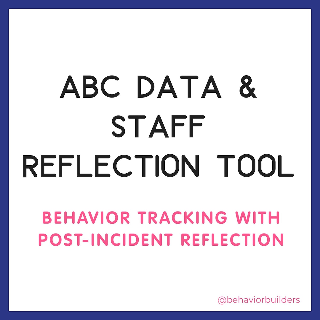 ABC Data Sheet | Behavior Tracking With Post-incident Staff Reflection ...