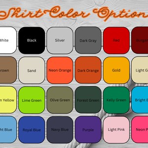 May include: A graphic displaying shirt color options. The image shows a grid of color swatches, including white, black, silver, red, and various shades of blue, green, and pink. Text at the top reads "Shirt Color Options."