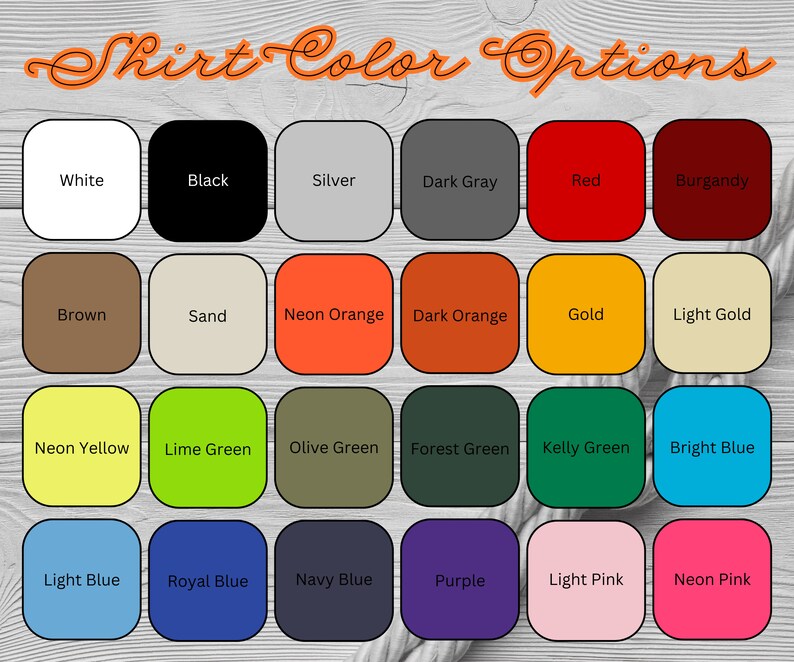 May include: A graphic displaying shirt color options. The image shows a grid of color swatches, including white, black, silver, red, and various shades of blue, green, and pink. Text at the top reads "Shirt Color Options."