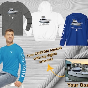 May include: Apparel featuring a boat design. The image shows a gray long-sleeve shirt, a white hoodie, and a blue long-sleeve shirt, each with a boat graphic and the name "Marianne." The text "Your CUSTOM Apparel with my digital artwork!" is also visible.