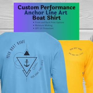 Custom Line Art Anchor Shirt for Boating | Fishing | Performance | Unique Personalization!