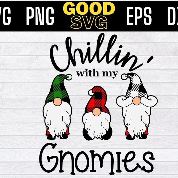 Chillin With My Gnomies christmas Svg Png Eps Dxf