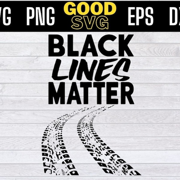 Black Lines Matter Drift Car Funny Racing Race Lovers SVG PNG Dxf Eps Cricut