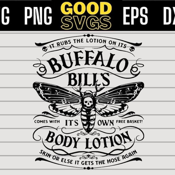 Buffalo Bill svg, ist Körperlotion, es reibt die Lotionen auf seiner Haut SVG PNG Dxf Eps Cricut-Datei Silhouette Kunst