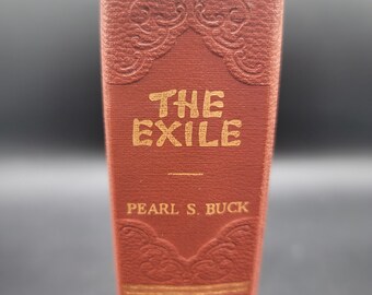 The Exile Portrait of an America Mother by Pearl Buck 1st Edit 1936 Hard Cover