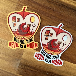 “Oh no the devil is a worm” stickers