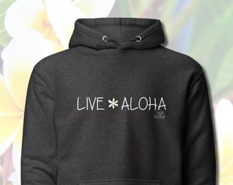 LIVE ALOHA, HOODIE Cotton Heritage pull over w/ front pouch pocket, design by Da Local Lingo, Hawaiian style sayings