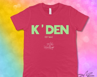 K-DEN, Hawaiian Dakine Style sayings on Youth Short Sleeve Bella canvas T-Shirt