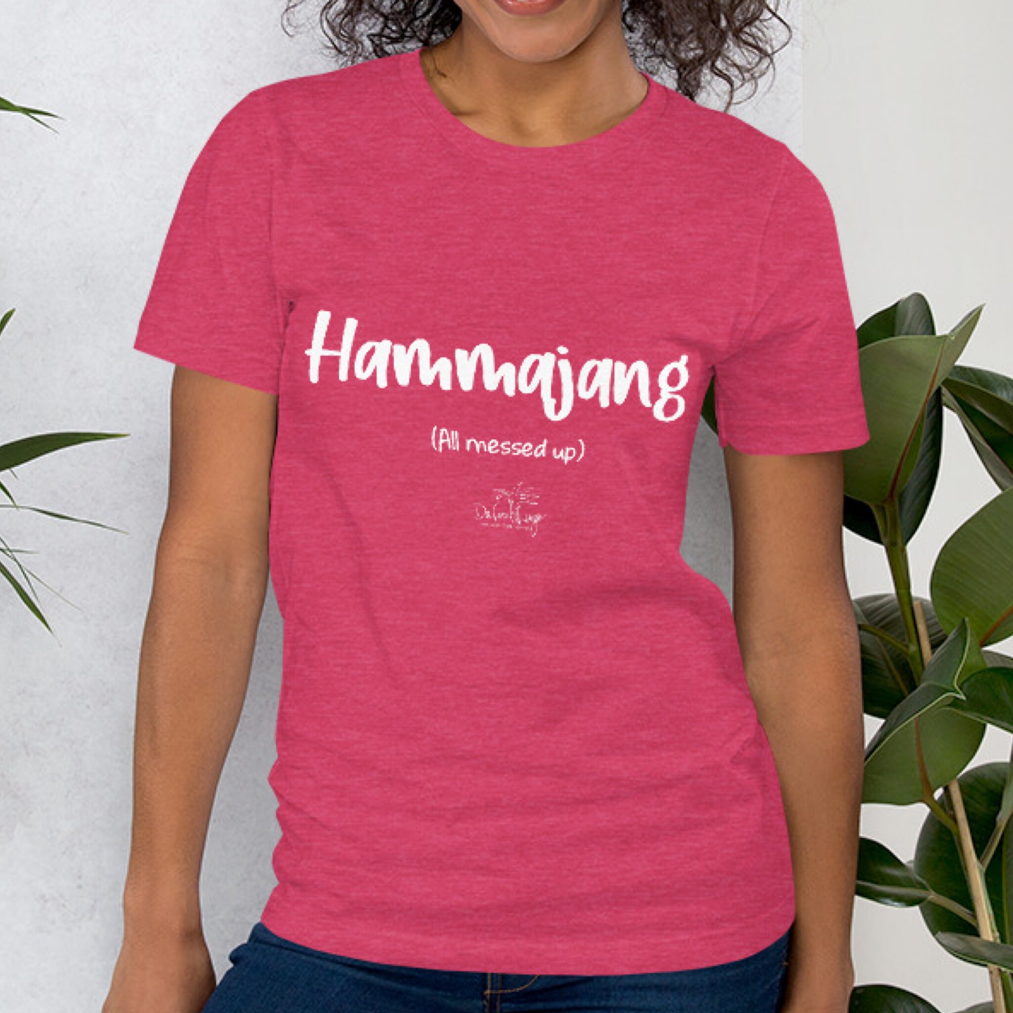 HAMMAJANG, "All messed up", Lustige HawaiiStyle Sprüche TShirts, Da