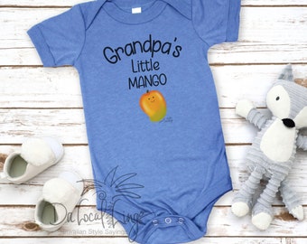 Grandpa’s Little Mango, cute baby bodysuit by Da Local Lingo, bella canvas b100, Happy baby mango outfit, great baby gifts