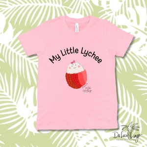 My Little Lychee, Hawaii style sayings on Bella Canvas Toddler Girl Short Sleeve Tee