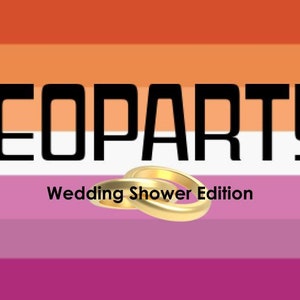 Virtual Wedding Shower Jeopardy Game for Lesbian Couples