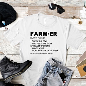 Farmer Definition Shirt, Farmer Shirt, Farming Shirt, Working for Free, Farmer Meaning, Food Producer, Few that feed many