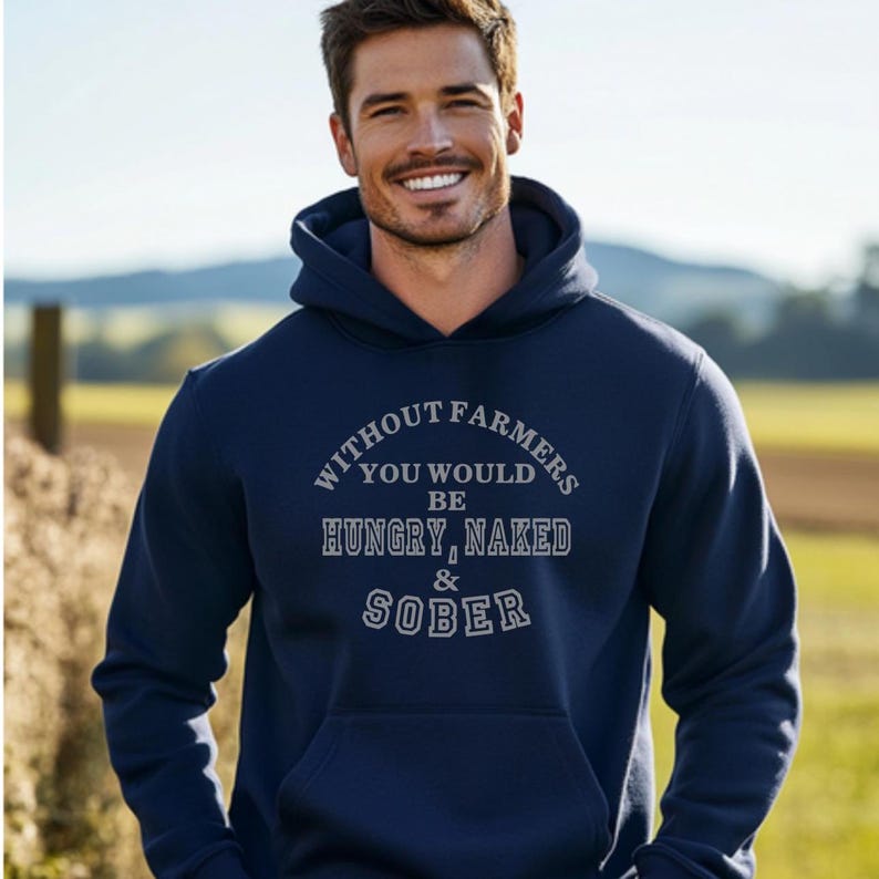 Hungry Naked Sober Shirt, Hoodie, Sweatshirt, Farming Shirt, Farmer Shirt, Farmer Gift, Sweatshirt, Graphic Tee, Farming Country Shirt image 1