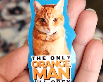 Obey the Orange Cat - Glossy Vinyl Protest Sticker
