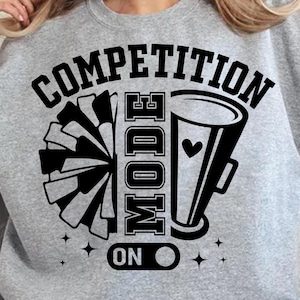 Competition Mode Cheerleader SVG, Cheer Shirt, Game Day Svg, Mom Mode Svg, Cheerleader Svg, Game Day Vibes Svg, Competition Vibes Svg