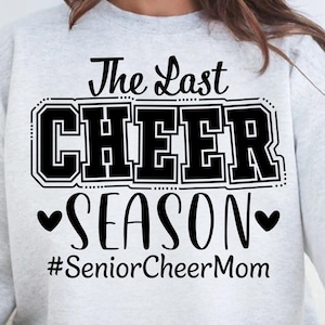 The Last Cheer Season Svg, Senior Cheer Mama Svg, Cheer Mom Svg, Senior Cheer Mom 2025 Svg, Sports Mom Svg, Senior Cheer Mom Shirt