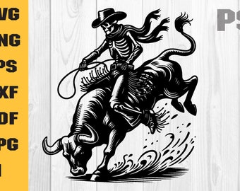 版画 sometimes you're a cowboy  CYRCLE Skeleton Rodeo SVG, Bull Riding SVG, Cowboy SVG, Ranch