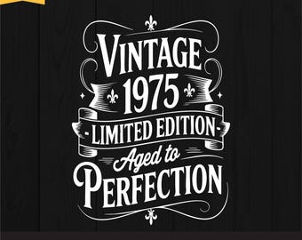 50th Birthday Svg | Vintage 1975 Svg Aged to Perfection Birthday Clipart for Cricut, PNG, DXF, EPS – Retro Gift Design for 50th Birthday