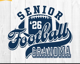 Fußball Senior Oma 2026 svg, Fußball Papa, Varsity Graduation Cut File, Klasse von 2026 svg, Senior Football Mom 2025 Sublimation