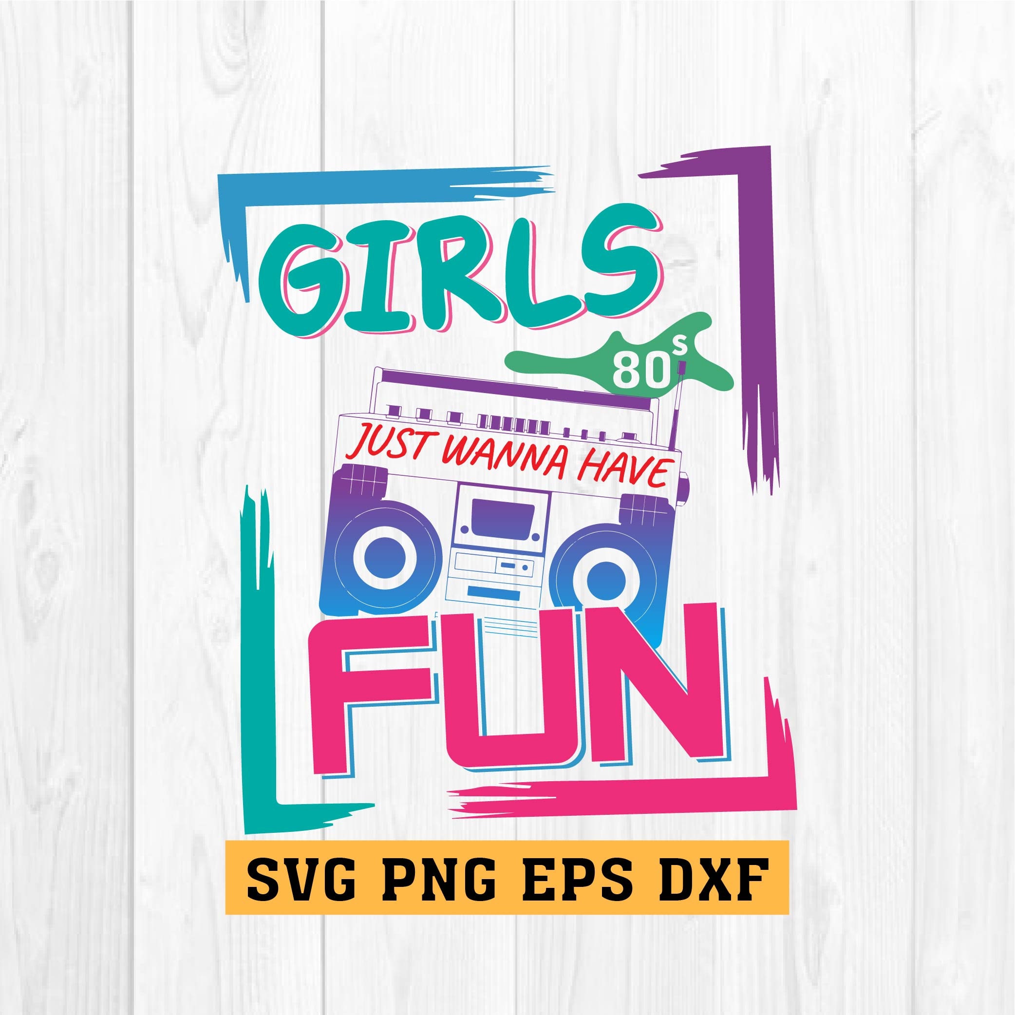 Girls Svg Just Wanna Have Fun Svg Mixed Tape 80s Svg Vibes - Etsy Australia