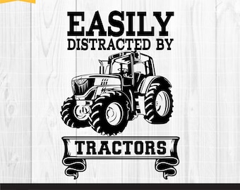 Farming svg, Tractor svg, Farm svg - Easily distracted by tractors, Digital Download Clipart SVG