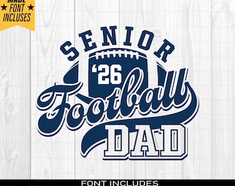 Fußball Senior Dad 2026 svg, Fußball-Vater, Varsity-Abschluss-Schnittdatei, Klasse von 2026 svg, Senior Fußball-Vater 2025 Sublimation Png, Dxf