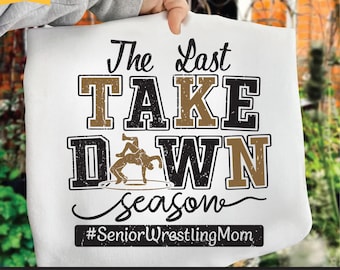 The Last Wrestling Season Svg, Wrestling Mom Svg, Senior Wrestling Mom 2026, Senior Wrestling Svg, Wrestling Mom Png, Files For Silhouette