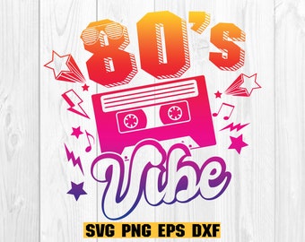 80s svg, 80s Vibe svg, 80s vintage, 1980s, Music Lover svg, Cassette Tape svg, 80s Retro Tshirt, Digital Download Clipart SVG