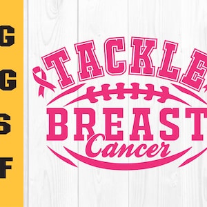Tackle Cancer 2022 SVG, Breast Cancer Svg, Football Png, Cancer Awareness Svg, Fight Breast Cancer Flag svg, eps