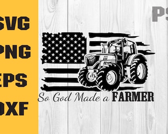 So God Made a Farmer svg, Farmer Life svg, Distressed American Farmer svg, So Good Made A Farmer Designs, Farmer Cricut