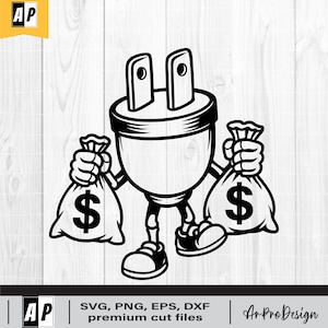 May include: Black and white illustration of an electrical plug character holding two money bags with dollar signs. The image includes the text "SVG, PNG, EPS, DXF premium cut files" and the "AP" logo.