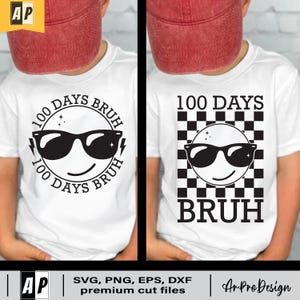 100 Days Bruh Svg, 100 Days of School Svg, Happy 100 Days of School Svg, 100th Day Of Schoo Boys, Retro 100 Days, Files For Silhouette