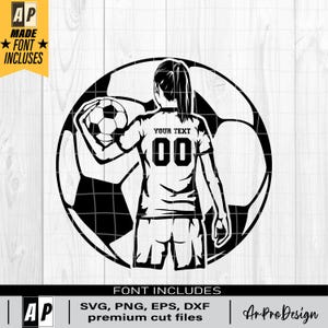 Soccer girl SVG, Soccer Girl Player SVG, Sports Mom Life Design PNG, Ball Life Cut File, Lady Goalkeeper Gift Idea Stencil