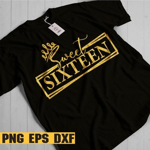 Sweet Sixteen SVG, Sweet Sixteen Squad SVG, Sweet 16 SVG, 16th birthday, digital cut files