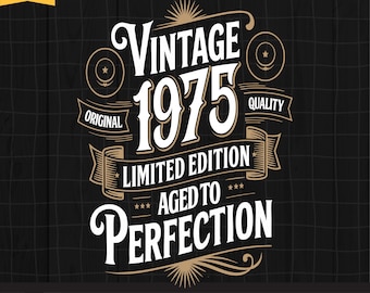 50th Birthday Svg | Vintage 1975 Svg Aged to Perfection Birthday Clipart for Cricut, PNG, DXF, EPS – Retro Gift Design for 50th Birthday