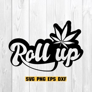 Puede incluir: Diseño gráfico en blanco y negro con el texto "Roll up" en una fuente estilizada. Una hoja de marihuana está por encima del texto.