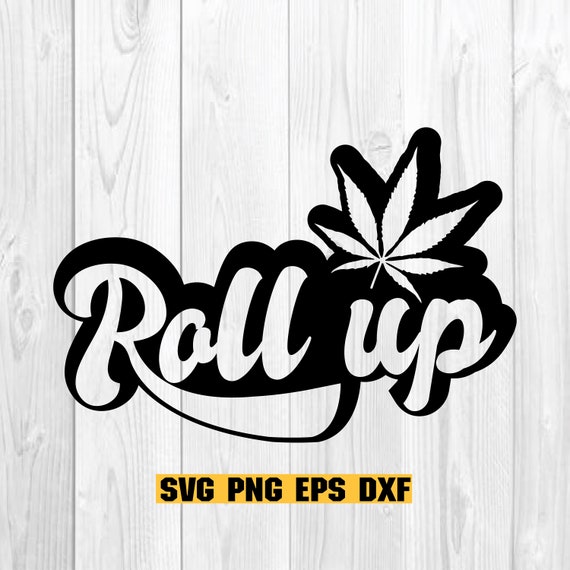 Roll up Weed Decal Svg Cut Files Svg Files Png Files 
