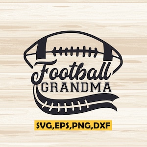 Football Grandma svg, Football Grandmother svg, Football svg, Grandma svg, eps, dxf, png