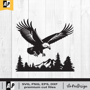 May include: Black and white silhouette of an eagle flying over a mountain range with pine trees. The eagle is in flight with its wings spread wide. The mountain range is in the background with pine trees in the foreground. The image is a digital cut file for crafting projects.