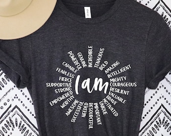 Ich bin T-Shirt, Frauen Empowerment Shirt, inspirierende Shirts für Frauen, Feminismus Shirts, positive Zitate, Frau Shirt, Valentinstag Geschenk für sie