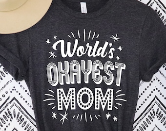La mamá más buena del mundo, la camisa de mamá más buena del mundo, la camisa del día de las madres de la hija, la camisa divertida del regalo de la madre -La mejor mamá del mundo camisa de mamá #WOM
