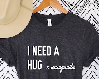 I Need A Huge Margarita T-shirt,Margarita Lover Tee ,Alcohol Party Apparel, Margarita Shots Garment,I need Huge Margarita shirt
