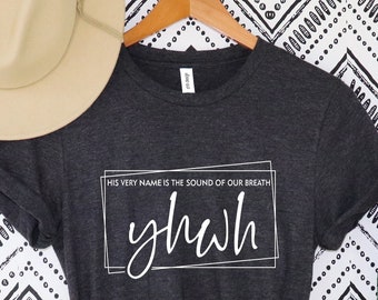 YHWH Shirt, christliches Shirt, Jesus Shirt, Atem sein Name Shirt, religiöses Geschenk, Bibel Vers Shirt, Kirche Shirt, Jahwe Shirt, Glaube Shirt