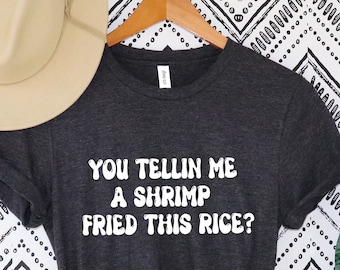 You Tellin Me a Shrimp Fried This Rice? Embroidered shirt,Shrimp memes, Comedy shirt, Chinese jokeshirt, Shrimp fried rice Tshirt