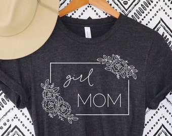 Girl Mom,Girl Mom Shirt,Girl Mom Shirts,Mom of Girls,Mom of Girls Shirt,Mom of Girl Shirt,Girl Mama Shirt,Mother's day gift,Future Mom Shirt