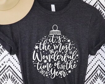 It's The Most Wonderful Time Of The Year, Merry Christmas, Christmas T-Shirt, Happy New Year, Family Matching Shirt, Ornament shirt